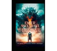 EMBER ASCENDANT: She was never meant to survive the bond. Epic Fantasy · Dragon Riders · Romance · War Academy