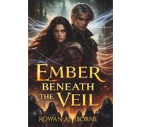 Ember Beneath The Veil