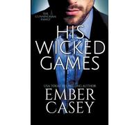 Ember Casey His Wicked Games (The Cunningham Family #1) (Tascabile)