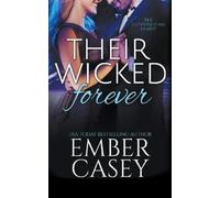 Ember Casey Their Wicked Forever (The Cunningham Family #6) (Tascabile)