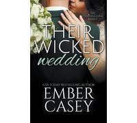 Ember Casey Their Wicked Wedding (The Cunningham Family #5) (Tascabile)