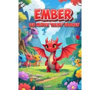 Ember der mutige kleine Drachen