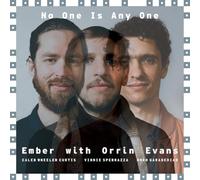 Ember / Evans,Orrin - No One Is Anyone