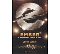 Ember. Il mistero della città di luce