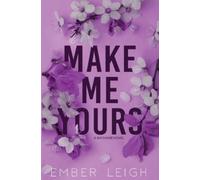 Ember Leigh Make Me Yours (Alternate Paperback) (Tascabile)