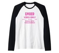 Ember Personalized Name Funny Cute Custom Ember Name Maglia con Maniche Raglan