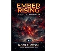 Ember Rising: The Fleet That Would Not Die: 1