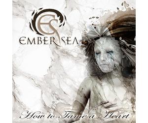 EMBER SEA - HOW TO TAME A HEART