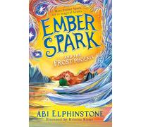 Ember Spark and the Frost Phoenix (Volume 2)