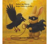 Ember the Raven: Helps Zarra Try to Fly...