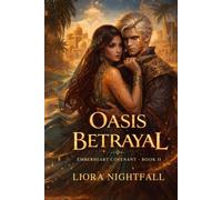 Emberheart Covenant Book 2: Oasis Betrayal