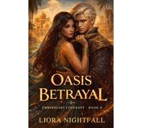 Emberheart Covenant Book 2: Oasis Betrayal
