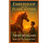 Emberhoof and the Flame Within: Book Two