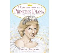 Emberli Pridham A Real Life Fairy Tale Princess Diana (Copertina rigida)