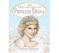 Emberli Pridham A Real Life Fairy Tale Princess Diana (Tascabile)
