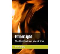 EmberLight: The FIre Fairies of Mount Vora