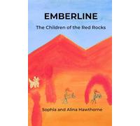 EMBERLINE: The Children of the Red Rocks
