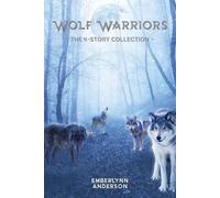 Emberlynn Anderson Wolf Warriors (Tascabile)