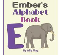 Ember's Alphabet Book: A Children's Personalized Zoo Style Animal ABCs and 123s