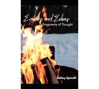 Embers and Echoes: Fragments of Thought