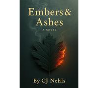 Embers & Ashes: a novel