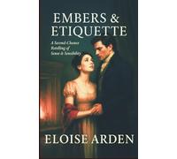 Embers & Etiquette: A smuggler-romance retelling of Sense & Sensibility