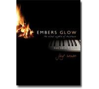 Embers Glow: The Silent Night of Christmas for Solo Piano [Listening CD]