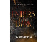 Embers in the Dark