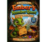 Ember's Number Quest: A Counting Treasure Hunt Activity Book - Numbers 1-20 Tracing & Counting Practice for Preschool and Kindergarten Kids Ages 3-6
