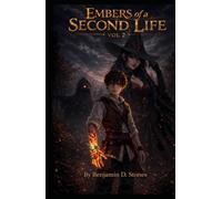 Embers of a Second Life Vol 2