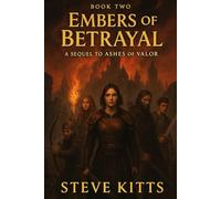 Embers of Betrayal: Book 2 Ashes of Valor series
