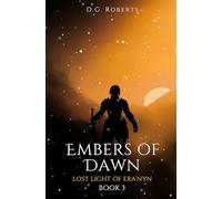 Embers of Dawn: Lost Light of Era'Nyn Book 3