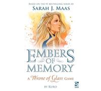 Embers of Memory: A Throne of Glass Game (Throne of Glass) by Kuro