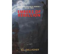 Embers of Rebellion: The Otherworld Series Book 2