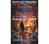 Embers of Shadow- Flame of light: 1