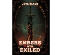 Embers of the Exiled: A War-Torn Romance of Shadows, Sacrifice, and Unbreakable Bonds: 2