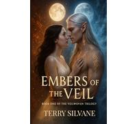 Embers of the Veil: Book One of the Veilwoven Trilogy