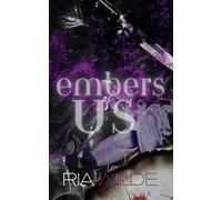Embers of Us: A Standalone Dark Romance: 3