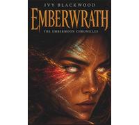 Emberwrath: A Reverse Harem Paranormal Academy Romance (The Embermoon Chronicles Book 3)
