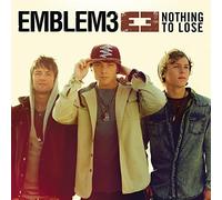 Emblem 3 - Nothing to Lose
