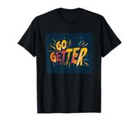 Emblema Bold Go Getter per un'atmosfera fresca e motivata Maglietta