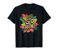 Emblema colorato Go Home per look tropicale e casual Maglietta