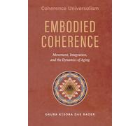 Embodied Coherence: Movement, Integration, and the Dynamics of Aging