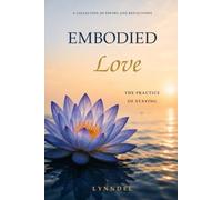 Embodied Love: The Practice of Staying
