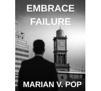EMBRACE FAILURE: Turning Setbacks into Stepping Stones