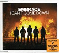 Embrace - I Can't Come Down