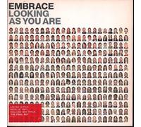 Embrace - Looking As You are