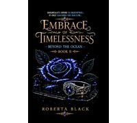 Embrace Of Timelessness II: Beyond the Ocean