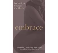 Embrace: Poems That Undress the Silence