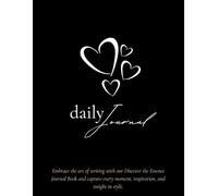 Embrace the art of writing and capture every moment, inspiration, and insight in style.: Discover the Essence Journal Book